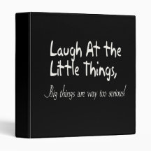 Laugh At The Little Things, Motivational Saying Binder