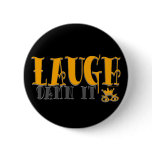 Laugh Damn it Button