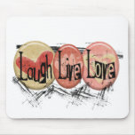 Laugh Live Love mousepads