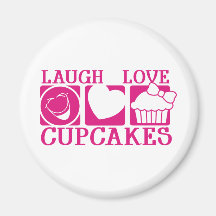 Laugh Love Cupcakes Refrigerator Magnet