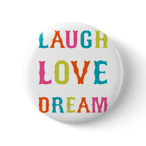 LAUGH LOVE DREAM!