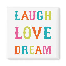 LAUGH LOVE DREAM!