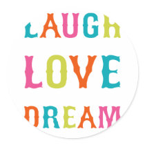 LAUGH LOVE DREAM!