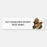 Laughing! Add Your Text Bumper Sticker