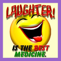Laughter is the Best Medicine posters
