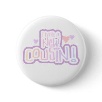 Lavender Text I Have a New Cousin Pin