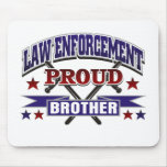 Law Enforcement Proud Brother Mouse Pad