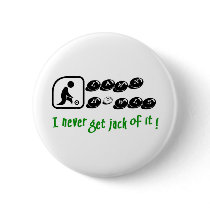 Lawn Bowls -I Never Get Jack Of It! Pins