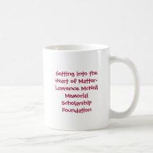 Lawrence McNeil Memorial Scholarship Foundation Coffee Mug