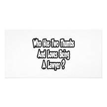 Lawyer Joke...Two Thumbs Photo Cards