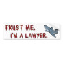 Lawyer Shark Trust Me Bumper Sticker