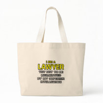 Lawyer...Superior Intelligence Bags