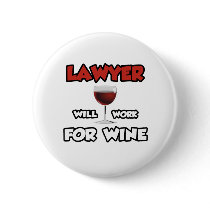 Lawyer ... Will Work For Wine