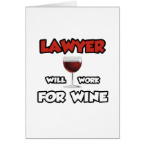 Lawyer ... Will Work For Wine