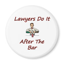 Lawyers Do It After The Bar Fridge Magnets