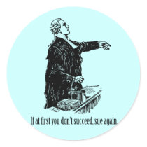Lawyers - If at first you don't succeed, sue again