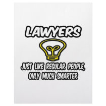 Lawyers...Like Regular People, Only Smarter