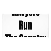 Lawyers Run The Country Personalized Photo Card