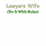 Lawyers Wife t-shirts