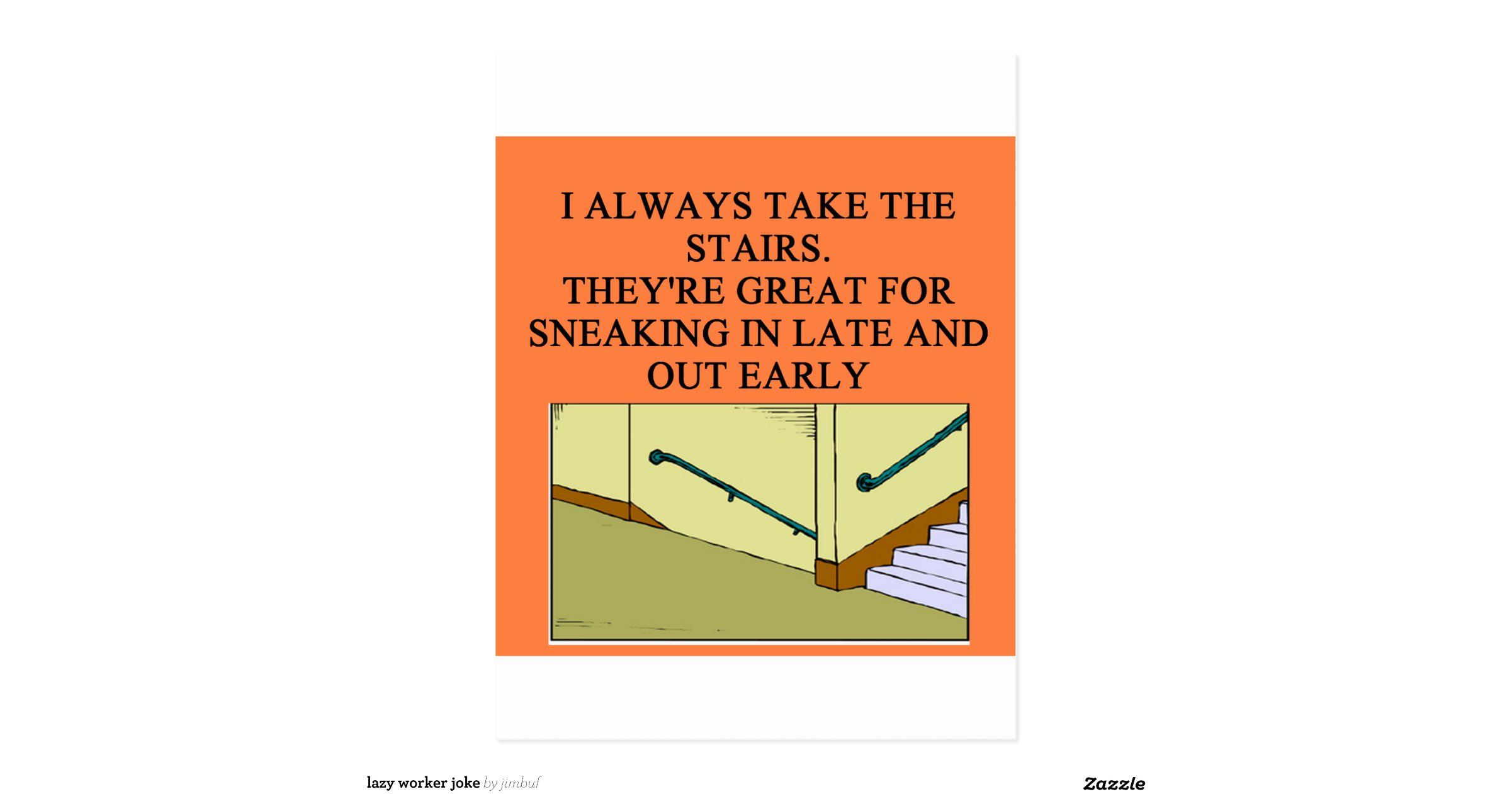 lazy worker joke Zazzle