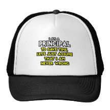 Le directeur… supposent que je n'ai jamais tort casquettes de camionneur
