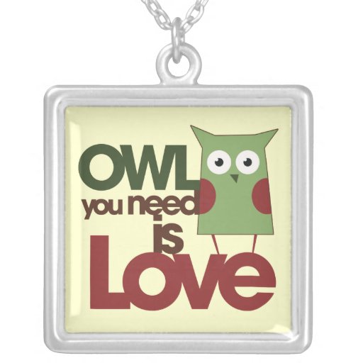 Le hibou que vous avez besoin est amour bijouterie