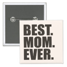 Le meilleur. Maman. Jamais Badge