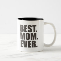 Le meilleur. Maman. Jamais Tasses