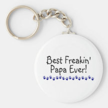 Le meilleur papa de Freakin jamais Porte-clé