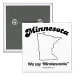 Le MINNESOTA - T-shirts "de DEVISE d'ÉTAT du MINNE Badge Avec Épingle