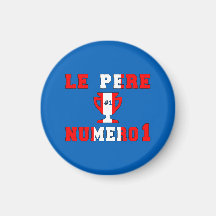Le Père Numero 1 #1 Dad in Canadian Father's Day Magnets