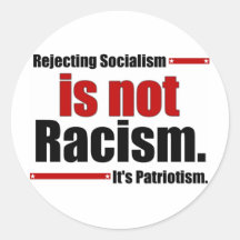 Le rejet du socialisme n'est pas racisme… autocollants ronds
