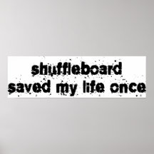 Le Shuffleboard a sauvé ma vie par le passé Posters