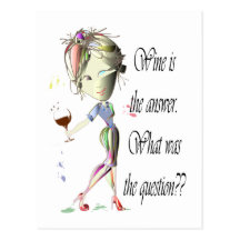 Le vin est la réponse - quelle était la question ? carte postale