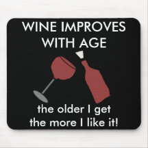Le VIN S'AMÉLIORE AVEC l'ÂGE Mousepad drôle Tapis De Souris