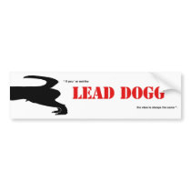 LEAD DOGG bumper stickers