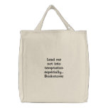 Lead Me Not Into Temptation - Bookstores embroidered bags