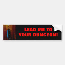 LEAD ME TO YOUR DUNGEON! BUMPER STICKER