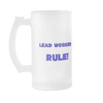 Lead Workers Rule! Mugs