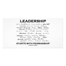Leadership Starts With Penmanship (Signatures) Photo Greeting Card