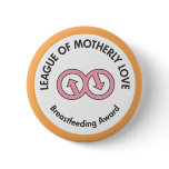 League of Motherly Love Button