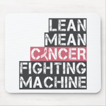 lean mean cancer fighting machine mouse pad