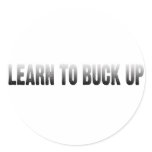 Learn to Buck Up stickers