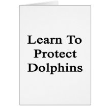 Learn To Protect Dolphins Cards