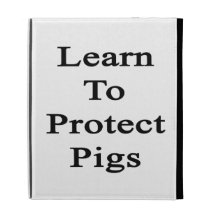 Learn To Protect Pigs iPad Folio Cases