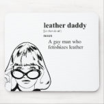 LEATHER DADDY mousepads