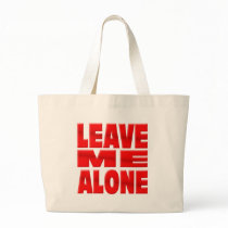 Leave me Alone Tote Bag