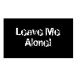Leave Me Alone. Grungy Font. Black White Custom Business Card Template