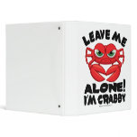 Leave Me Alone I'm Crabby Vinyl Binders