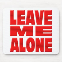 Leave me Alone